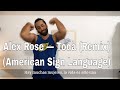 Alex Rose â€” Toda Remix (ASL)