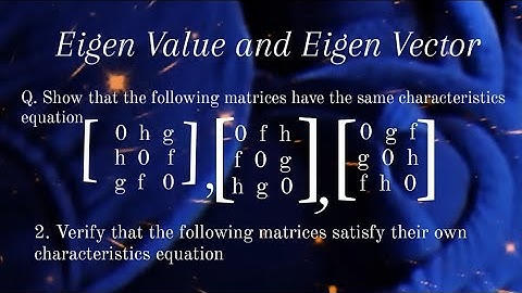 Eigen value and eigen vector (matrices) Exercise iv (a) question(1-2)