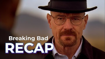 Breaking Bad RECAP: Full Series