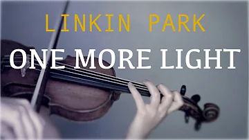 Linkin Park - One More Light for violin and piano (COVER)