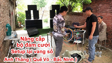 Nâng cấp bộ đám cưới tại Bắc Ninh , bổ sung sub kép + array 30 + setup lại vang số . DVH 0363553277