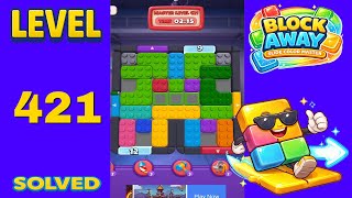 Block Away – Level 421 | Walkthrough Fast & Clean Solution