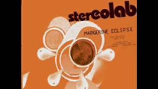 Stereolab - Margerine Melodie