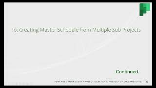 10b  Creating Master Schedule from Multiple Sub Projects