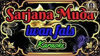 Iwan fals - Sarjana Muda (karaoke)