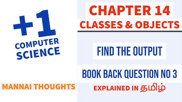 11th Computer Science Chapter-14 Classes & Objects |" Book back question no 3 " Explained in Tamil