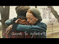 anne &amp; gilbert || it’s you