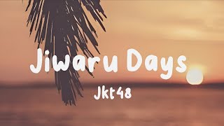 Jiwaru days JKT48 - slowed   reverb   underwater