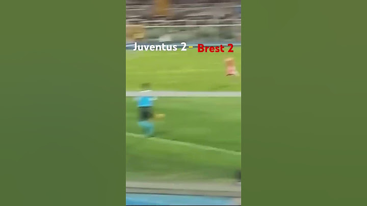 partita Juventus brest 2-2