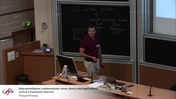 Philippe Moireau: Data Assimilation: a deterministic vision, theory and applications. Lecture 2
