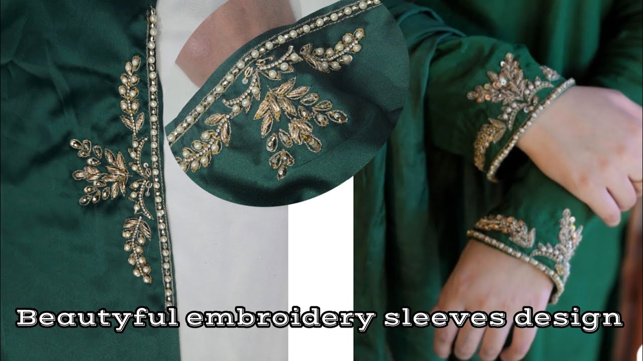 Luxury hand embroidery work sleeves design||beautyful &easy embroidery design/ beads work sleeves 