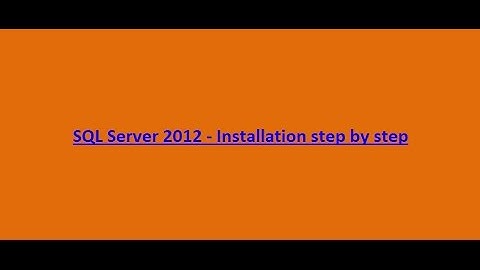 SQL Server 2012 - How to Install step by step