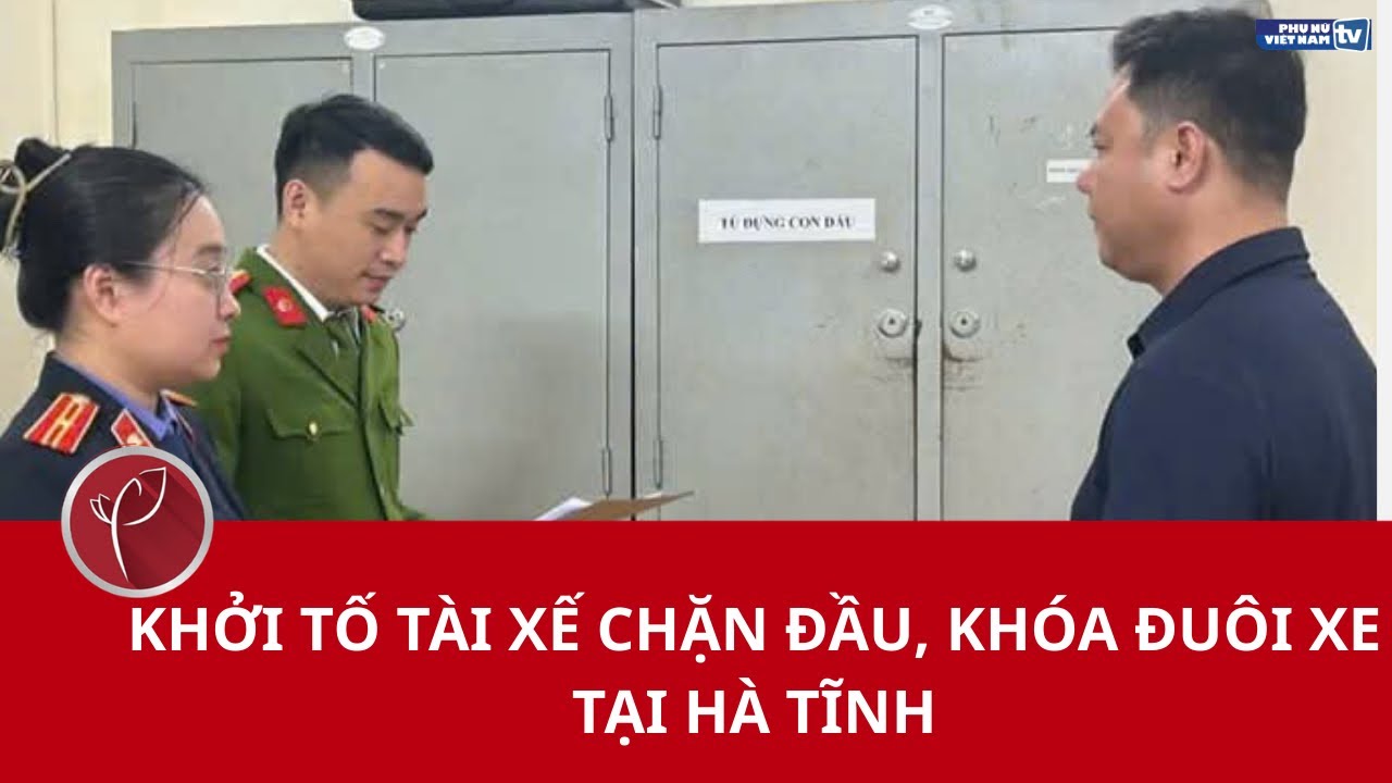 Khởi tố tài xế chặn đầu, khóa đuôi xe tại Hà Tĩnh