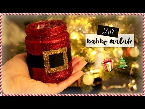 Segnaposto Natalizi Con Vasetti Omogeneizzati.Jar Di Babbo Natale Riciclo Creativo Barattoli Di Vetro Youtube