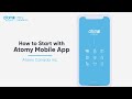 How to start with atomy mobile app