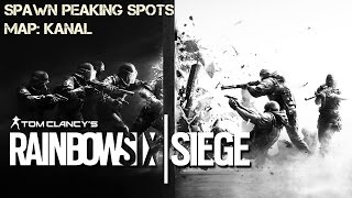 RB6 Siege spawn peaking spots map KANAL