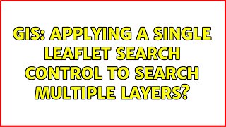 GIS: Applying a single leaflet search control to search multiple layers?