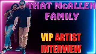 That McAllen Family VIP Artist Interview