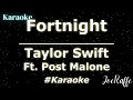 Taylor Swift - Fortnight feat. Post Malone (Karaoke)