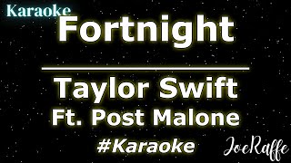 Taylor Swift - Fortnight feat. Post Malone (Karaoke)