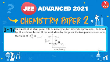 JEE Advanced 2021 Paper 2 Chemistry Solutions ( Q-17) | JEE Advanced 2021 Solutions | Vedantu