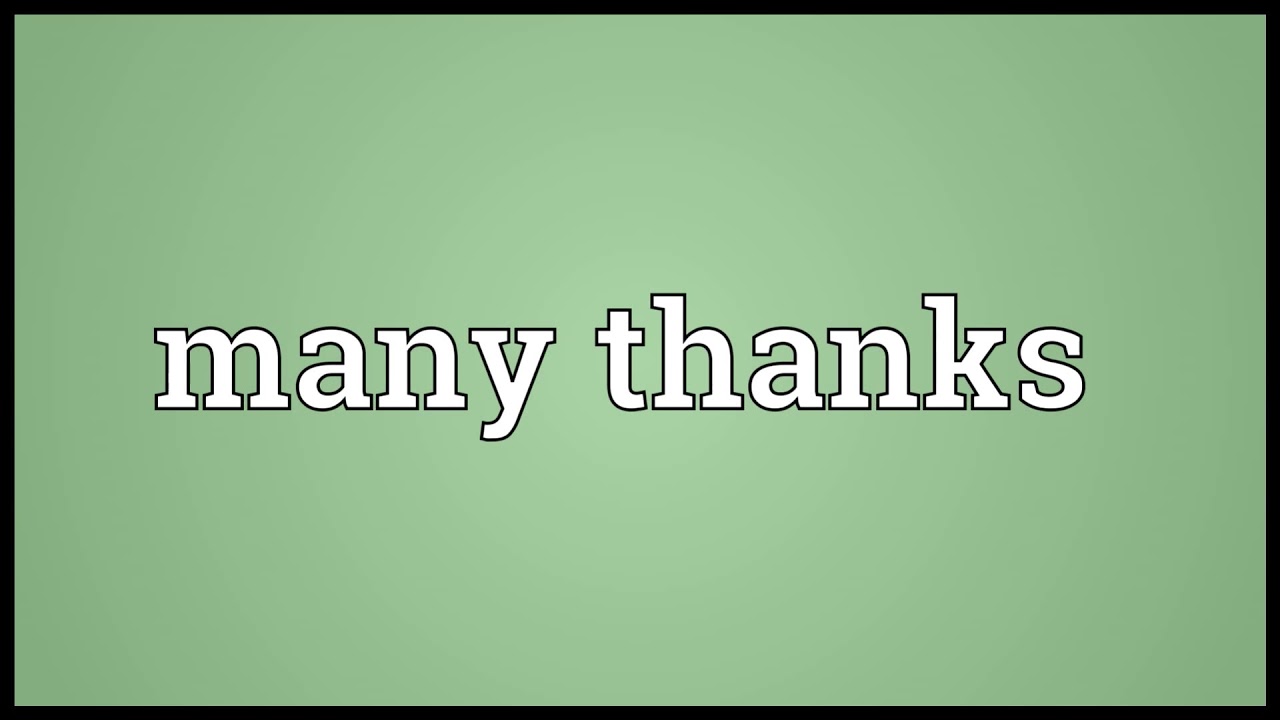 Thanks meaning. Many thanks to. Many thanks to you. Pick up meaning. Gratitude mean.
