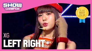 XG - LEFT RIGHT (엑스지 - 레프트 라이트) l Show Champion l EP.464