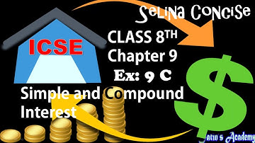 Class 8 Ch 9 Simple and compound interest Ex 9C Selina Concise Mathematics ICSE @jatinacademy