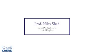 Professor Nilay Shah - Subject Editor - Chemical Engineering Research and Design