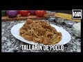 TALLARÍN DE POLLO