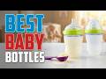TOP 5 Best Baby Bottles 2026