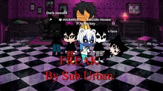 FNaTI, FREAK by Sub Urban