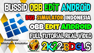 Bussid Obb Edit Android ExaGear Full Tutorial || bus simulator indonesia || #bussid #video #2022 |||