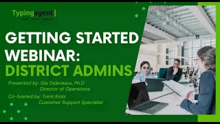 Typing Agent Webinar:  Getting Started: District Admins -  Premiered: 8/29/23