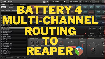 Battery 4 Multi-Channel Routing in Reaper