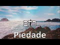 Piedade/Misericórdia - Hebraico - Legenda em Português (Yossi Azulay)