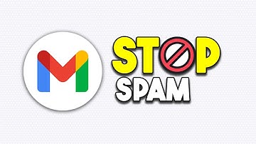 How to Stop Spam Emails in Gmail