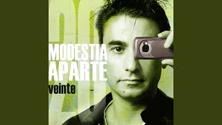 Video thumbnail of "Modestia Aparte - Si estás"