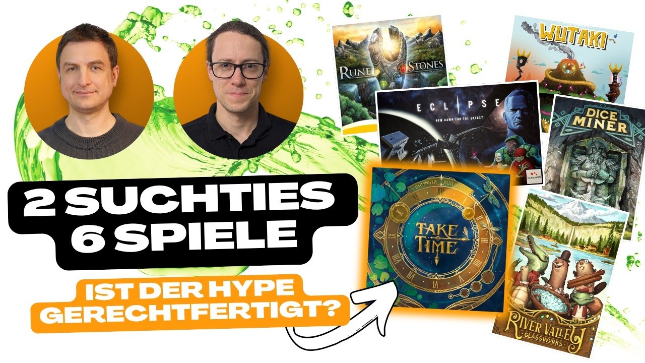 2 Suchties - 6 Spiele | Team Aufgetischt #362 - River Valley Glasworks, Eclipse, Wutaki, Take Time..
