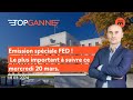 Spcial fed ce mercredi 20 mars linformation dcisive  bien comprendre  top ganne  swissquote