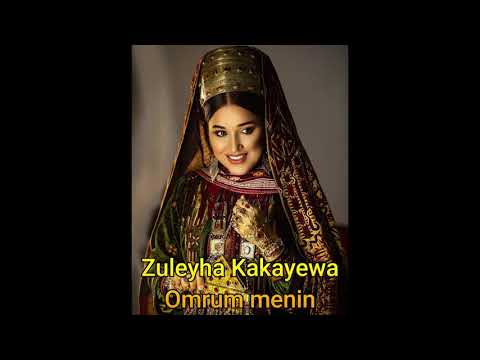 Zuleyha Kakayewa - Omrum menin