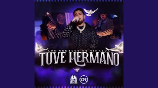 Los Gemelos De Sinaloa - Tuve Hermano