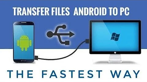 Transfer Files From Android to PC The Fastest Way
