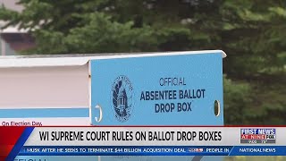 Wi. Supreme Court rules on ballot drop boxes