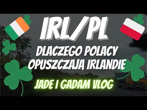Jak/Co - Irlandia/Polska - Dlaczego ludzie wracają do Polski? No bo jednak wracają, dość masowo.