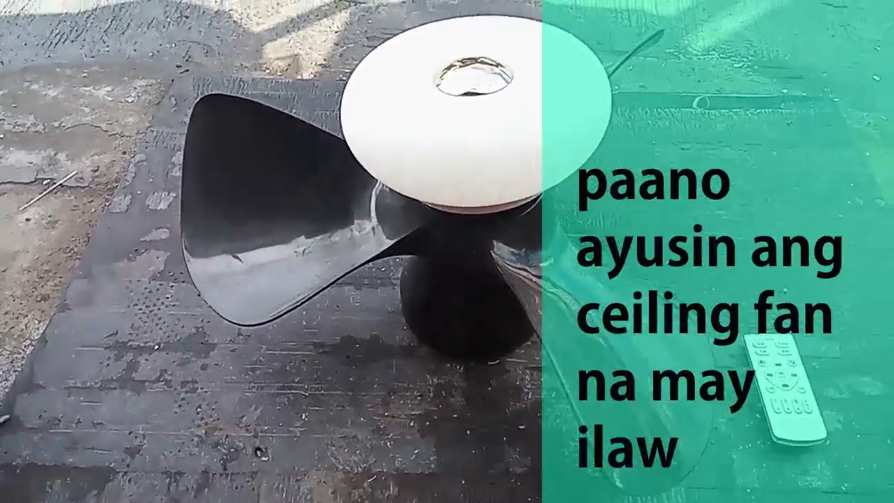 paano ayusin ang ceiling fan na may ilaw at remote part 1 