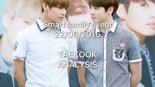 SMART FAMILY EVENT 2016- TAEKOOK ANALYSIS