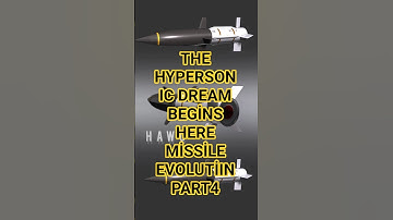 THE HYPERSONIC DREAM BEGİNS HERE MİSSİLE EVOLUTİIN PART4