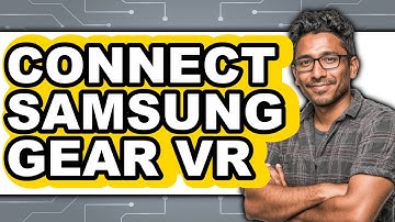 How to Connect Samsung Gear VR (New 2025)
