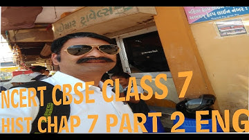 CLASS 7 HIST CHAP 7 PART 2 ENG#HISTORY#CHAPTER 7#ENGLISH MEDIUM#SST#CBSE#NCERT#KVS#NVS#CLASS 7
